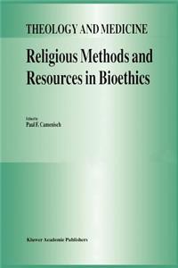 Religious Methods and Resources in Bioethics