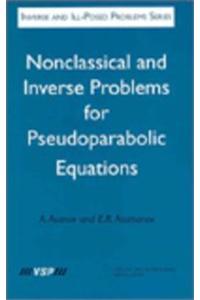 Nonclassical and Inverse Problems for Pseudoparabolic Equations: