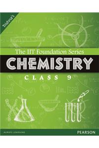 The IIT Foundation Series Chemistry Class 9