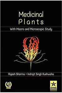 Medicinal Plants with Macro and Microscopic Study