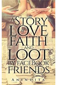 Story of Love, Faith and Loot by Facebook Friend