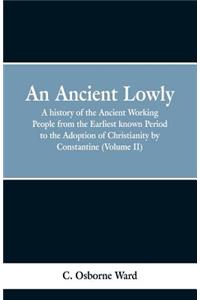 An Ancient Lowly