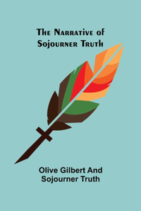 Narrative of Sojourner Truth