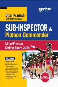 ARIHANT UTTAR PRADESH POLICE SI (CIVIL POLICE, PLATOON COMMANDER ) EXAM COMPLETE GUIED BOOK FOR 2024 (ENGLISH)