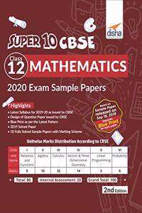 Super 10 CBSE Class 12 Mathematics 2020 Exam Sample Papers 2nd Edition