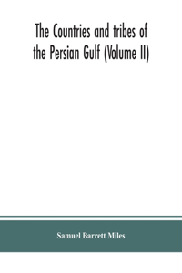 countries and tribes of the Persian Gulf (Volume II)
