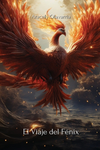 El Viaje del Fénix