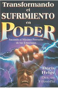 Transformando el Sufrimiento en Poder