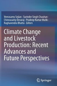 Climate Change and Livestock Production: Recent Advances and Future Perspectives