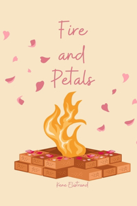 Fire and Petals