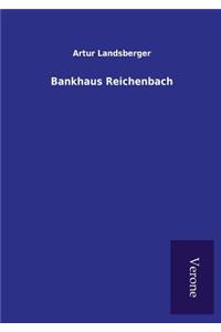 Bankhaus Reichenbach