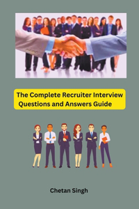 Complete Recruiter Interview Questions and Answers Guide