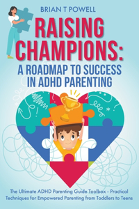 Roadmap To Success in ADHD Parenting