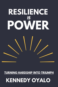 Resilience Is Power