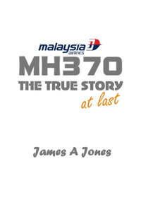 MH370. The True Story.