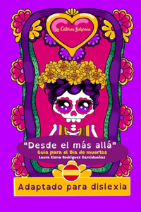 Desde el más allá - Adaptado para dislexia