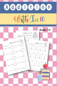 Addition With In 10 Grade 1-2