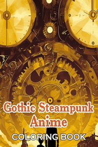 Gothic Steampunk Anime Coloring Book