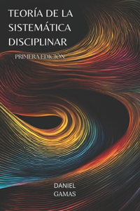 Teoría de la Sistemática Disciplinar