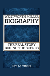 Wentworth Miller Biography
