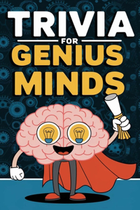 Trivia for genius minds