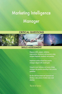 Marketing Intelligence Manager Critical Questions Skills Assessment