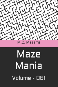 M.C. Mazer's Maze Mania