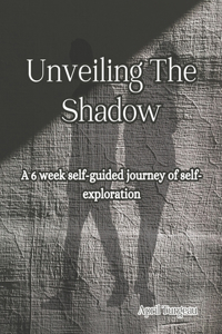 Unveiling The Shadow