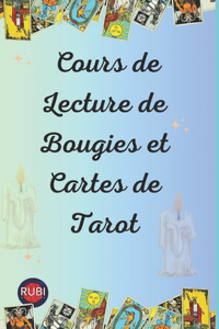 Cours de Lecture de Bougies et Cartes de Tarot
