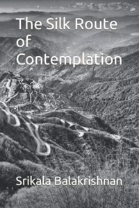 Silk Route of Contemplation