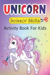 Unicorn Scissor Skills Activity Book For Kids