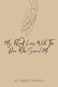 My Heart Lies with the One Who Saved Me - Christian Poetry Journal