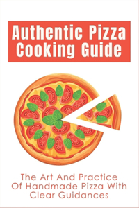Authentic Pizza Cooking Guide
