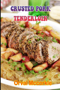 Crusted Pork Tenderloin