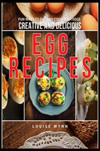 Creative and Delicious Egg Recipes