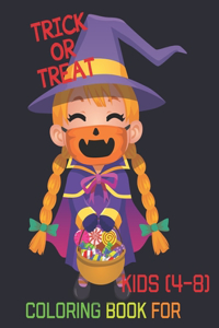 Trick or treat coloring book for kids(4-8)