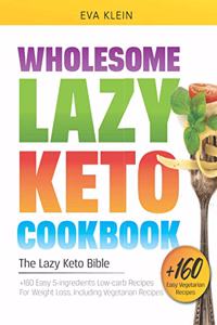 Wholesome Lazy Keto Cookbook