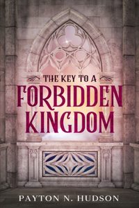 Key To A Forbidden Kingdom