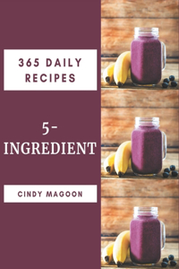 365 Daily 5-Ingredient Recipes