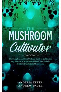 The Mushroom Cultivator