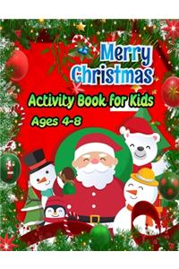 Merry Christmas Activity Book For Kids Ages 4-8