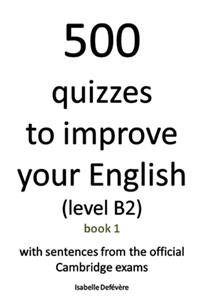 500 quizzes to improve your English (level B2)