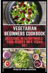 Vegetarian Beginners Cookbook