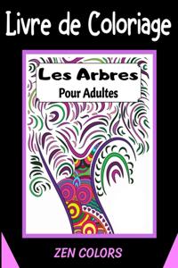 Livre de Coloriage Les Arbres pour Adultes Zen Colors