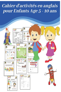 Cahier d'activités en anglais pour Enfants Age 5 - 10 ans