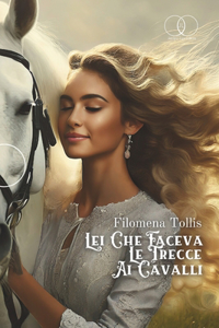 Lei Che Faceva Le Trecce AI Cavalli