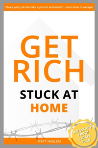 Get Rich Stuck at Home