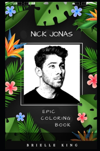 Nick Jonas Epic Coloring Book