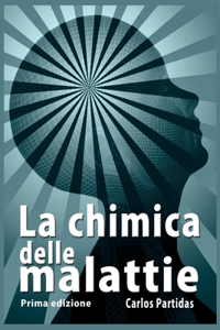 La Chimica Delle Malattie