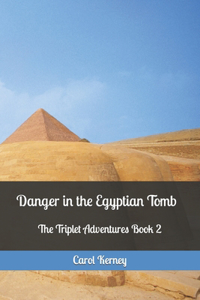Danger in the Egyptian Tomb